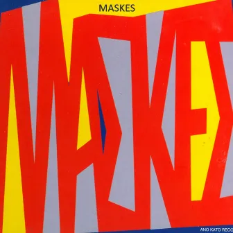 Maskes by Maskes