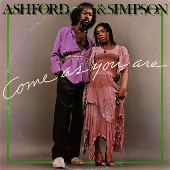 Come As You Are by Ashford & Simpson