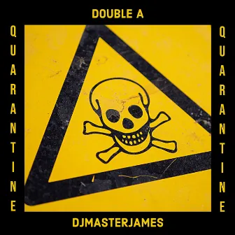 Quarantine by DJMASTERJAMES