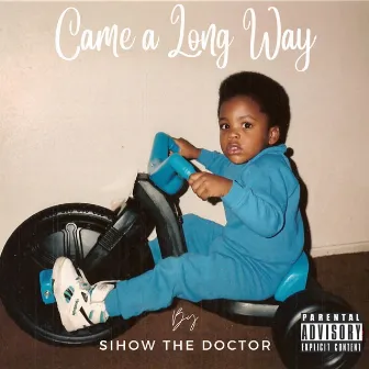 Came a Long Way by SiHow The Doctor