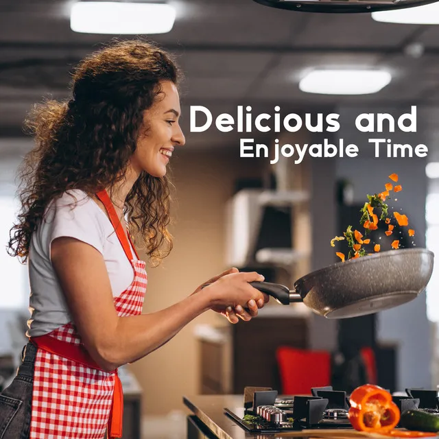 Delicious and Enjoyable Time: Bring a Positive Feeling to Your Kitchen