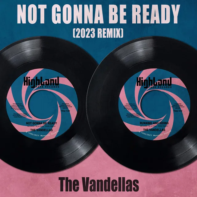 Not Gonna Be Ready (2023 Remix)