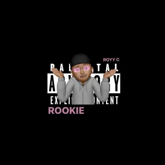 Rookie by Royy C