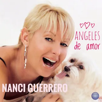 Angeles de Amor by Nanci Guerrero