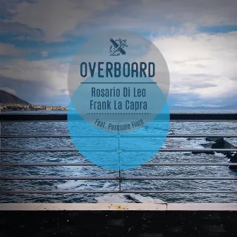 Overboard by Rosario Di Leo