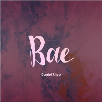 Bae by Daniel Rhyo