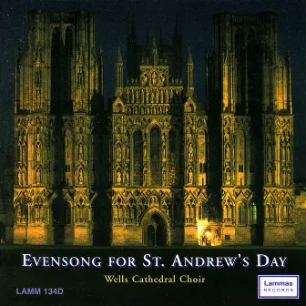 Evensong For St. Andrew's Day by Wells Cathedral Choir