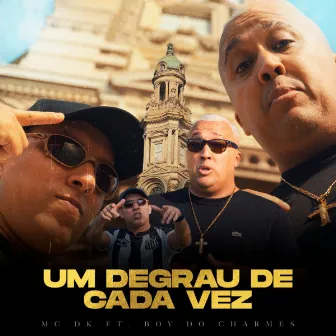 Um degrau de cada vez by Mc DK