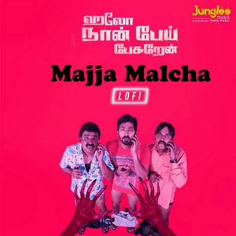 Majja Malcha (LoFi) by Vijay Sethupathi