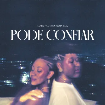 Pode Confiar by Karen Francis