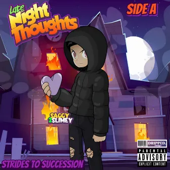 Late Night Thoughts EP {Side A} by Saggy2Slimey