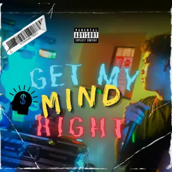 Get my mind right by GKB