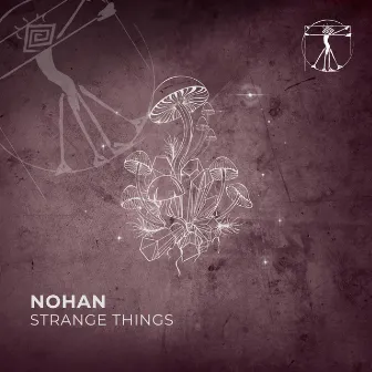 Strange Things by Nohan