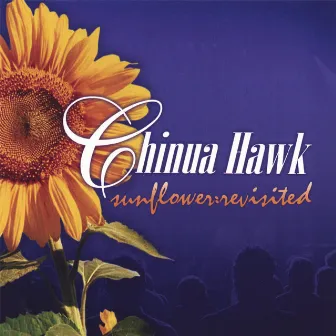 Sunflower Revisited by Chinua Hawk