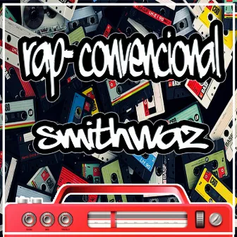 Rap-Convencional by SmithWaz