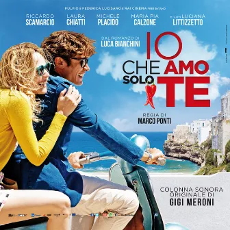 Io Che Amo Solo Te (Original Motion Picture Soundtrack) by Gigi Meroni