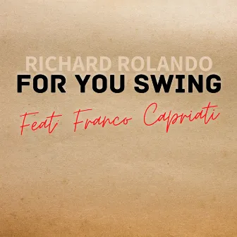 For You Swing by Richard Rolando