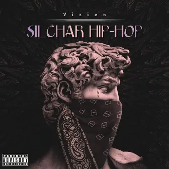 SILCHAR HIP-HOP by Viziion Music