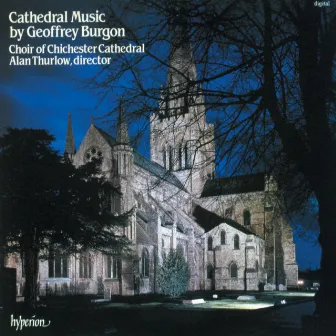 Geoffrey Burgon: Cathedral Music by Geoffrey Burgon