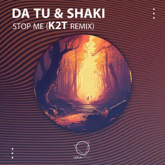 Stop Me (K2T remix) by DA TU