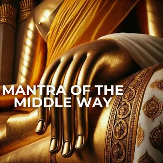 Mantra of the Middle Way: Unveiling Tranquility through Tibetan Music by 