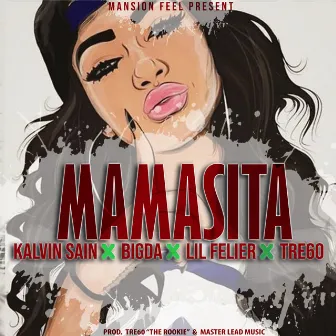 Mamasita by Kalvin Sain