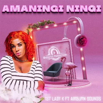 A Maningi Ningi (feat. AirBurn Sounds) by 1st Lady K