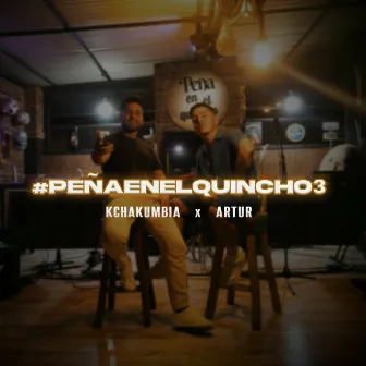 #PEÑAENELQUINCHO3 - Bailemos (En Vivo) by KchaKumbia