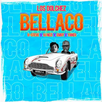 Bellaco (Los Dolchez) by Dj Nezi