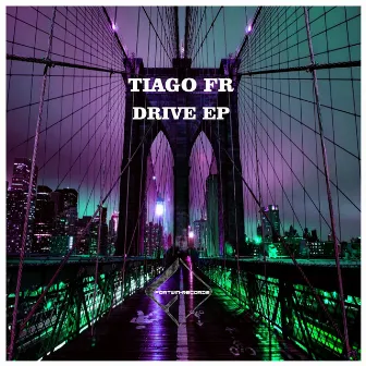 Drive EP by Tiago Fr