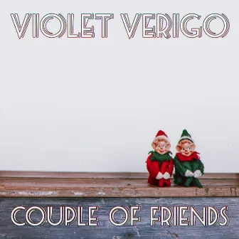 Couple of Friends by Violet Verigo