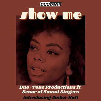 Show Me by Sense of Sound Singers