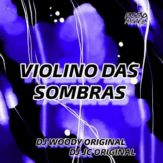 Violino das Sombras by DJ JC ORIGINAL