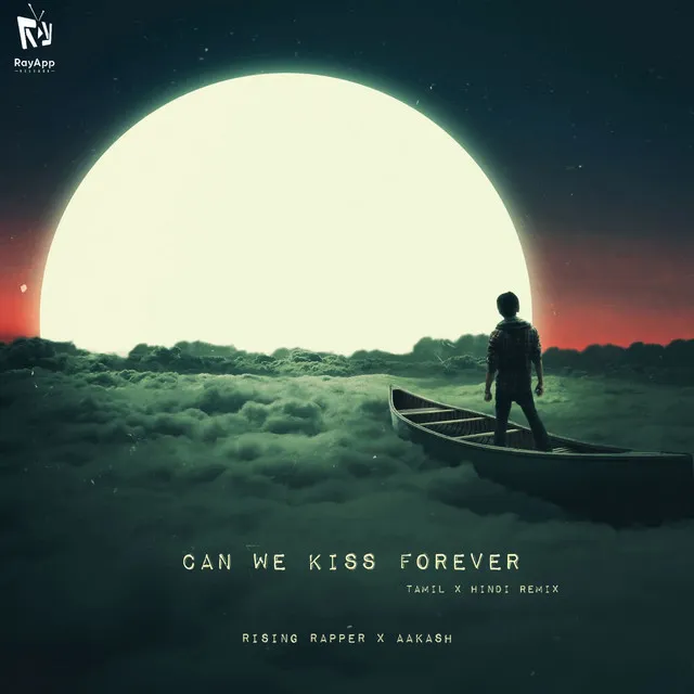 Can We kiss Forever (Tamil X Hindi Remix)