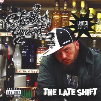 The Late Shift by 12 Grand