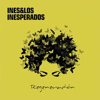 Regeneración by Inés y los Inesperados