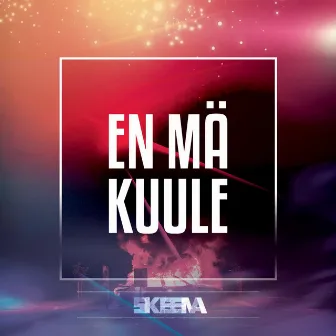 En mä kuule by Skeema