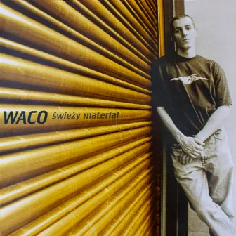 Świeży Materiał by Waco