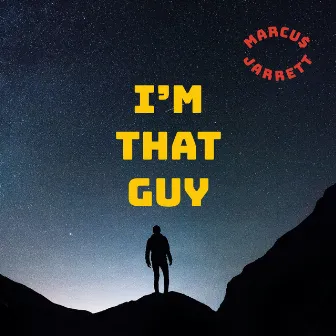 I'm That Guy by Marcu$ Jarrett