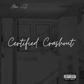 Certified Crashout by Alex 2JZ