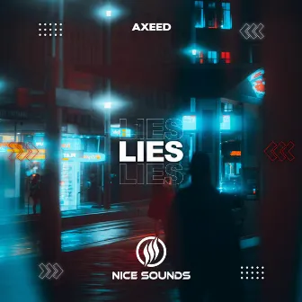 Lies by AxeeD