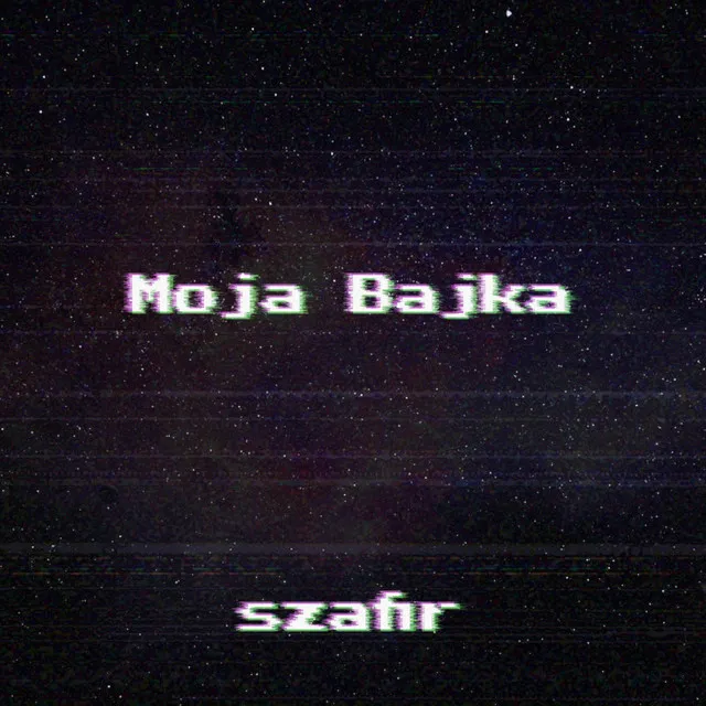 Moja bajka