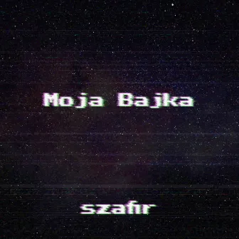 Moja bajka by szafir