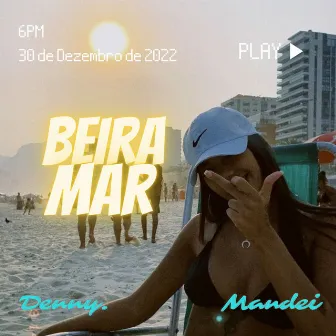 Beira Mar by Mandei