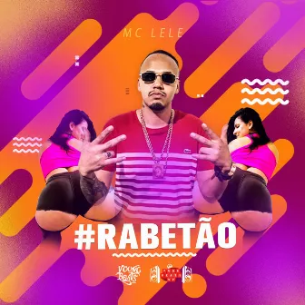 #Rabetão by Mc Lele