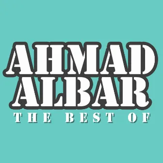 The Best Of by Ahmad Albar