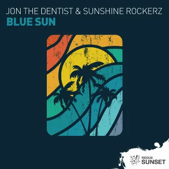 Blue Sun (Laslo Nemeth Chill Remix) by Jon the Dentist