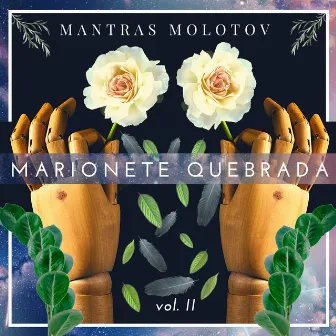 Mantras Molotov: Marionete Quebrada II by Marcelo Marinho