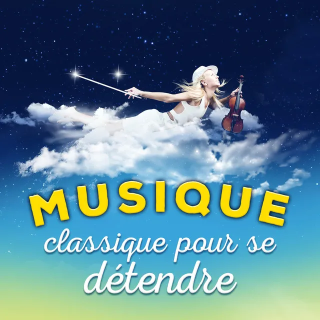 Musique Classique pour se détendre