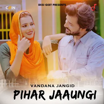 Pihar Jaaungi by Vandna Jangid